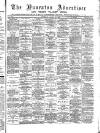 Nuneaton Advertiser Saturday 29 April 1893 Page 1
