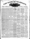 The Cornish Telegraph Friday 25 April 1851 Page 1