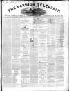 The Cornish Telegraph Friday 22 August 1851 Page 1