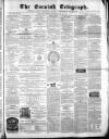 The Cornish Telegraph Wednesday 11 January 1860 Page 1