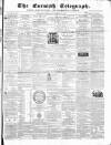 The Cornish Telegraph Wednesday 14 March 1860 Page 1
