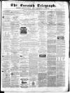 The Cornish Telegraph Wednesday 30 May 1860 Page 1