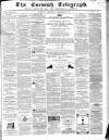 The Cornish Telegraph Wednesday 23 September 1863 Page 1