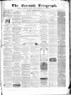 The Cornish Telegraph Wednesday 04 May 1864 Page 1