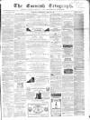 The Cornish Telegraph Wednesday 26 April 1865 Page 1