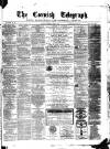 The Cornish Telegraph Wednesday 09 June 1869 Page 1