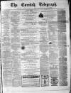 The Cornish Telegraph Wednesday 18 August 1869 Page 1