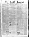 The Cornish Telegraph Wednesday 16 February 1870 Page 1