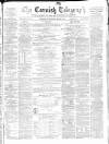 The Cornish Telegraph Wednesday 04 March 1874 Page 1