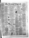 The Cornish Telegraph Tuesday 20 March 1877 Page 1