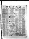 The Cornish Telegraph Tuesday 03 July 1877 Page 1