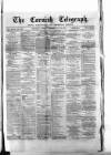 The Cornish Telegraph Tuesday 21 May 1878 Page 1