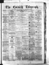 The Cornish Telegraph Wednesday 07 April 1880 Page 1