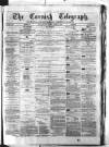 The Cornish Telegraph Wednesday 21 April 1880 Page 1