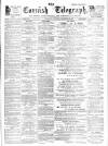 The Cornish Telegraph Saturday 16 December 1882 Page 1