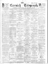 The Cornish Telegraph Saturday 23 December 1882 Page 1