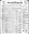 The Cornish Telegraph Thursday 10 January 1907 Page 1