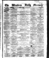 Western Daily Mercury Thursday 16 January 1862 Page 1