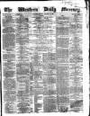 Western Daily Mercury Monday 27 January 1862 Page 1