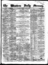 Western Daily Mercury Wednesday 29 January 1862 Page 1