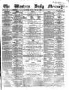 Western Daily Mercury Tuesday 04 February 1862 Page 1