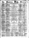 Western Daily Mercury Thursday 13 February 1862 Page 1