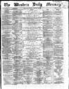 Western Daily Mercury Thursday 20 February 1862 Page 1