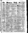 Western Daily Mercury Wednesday 26 February 1862 Page 1