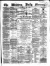 Western Daily Mercury Thursday 13 March 1862 Page 1