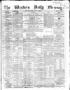 Western Daily Mercury Monday 24 March 1862 Page 1