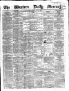 Western Daily Mercury Wednesday 14 May 1862 Page 1