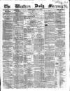 Western Daily Mercury Friday 16 May 1862 Page 1
