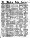 Western Daily Mercury Friday 04 July 1862 Page 1