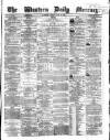 Western Daily Mercury Tuesday 29 July 1862 Page 1