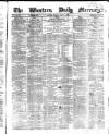 Western Daily Mercury Monday 04 August 1862 Page 1