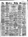 Western Daily Mercury Wednesday 27 August 1862 Page 1