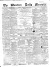 Western Daily Mercury Wednesday 10 September 1862 Page 1