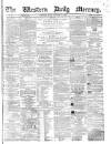 Western Daily Mercury Friday 12 September 1862 Page 1