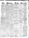 Western Daily Mercury Saturday 18 October 1862 Page 1
