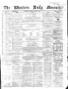 Western Daily Mercury Tuesday 06 January 1863 Page 1