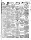 Western Daily Mercury Saturday 10 January 1863 Page 1