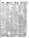 Western Daily Mercury Monday 12 January 1863 Page 1