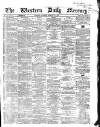 Western Daily Mercury Saturday 21 February 1863 Page 1