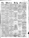 Western Daily Mercury Saturday 11 April 1863 Page 1