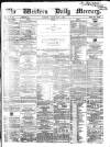 Western Daily Mercury Monday 04 May 1863 Page 1