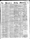 Western Daily Mercury Saturday 13 June 1863 Page 1
