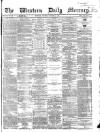 Western Daily Mercury Tuesday 03 November 1863 Page 1