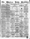 Western Daily Mercury Thursday 11 February 1864 Page 1