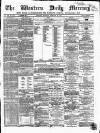 Western Daily Mercury Thursday 25 February 1864 Page 1