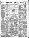 Western Daily Mercury Wednesday 23 March 1864 Page 1